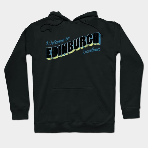 Welcome to Edinburgh Hoodie by ariel161